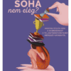 Soha nem elég?