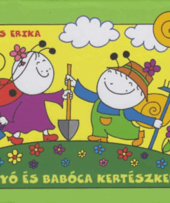 Bogyó és Babóca kertészkedik