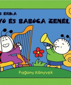 Bogyó és Babóca zenél