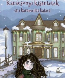 Karácsonyi kísértetek és a karamellás kalács