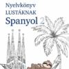 PONS Nyelvkönyv lustáknak - Spanyol 2