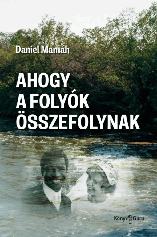 Ahogy a folyók összefolynak
