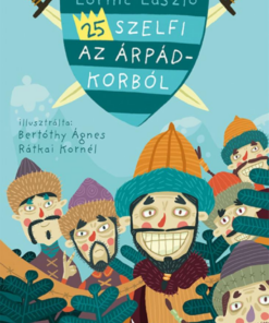 25 szelfi az Árpád-korból
