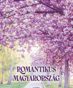 Romantikus Magyarország