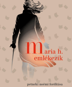 Maria H. emlékezik