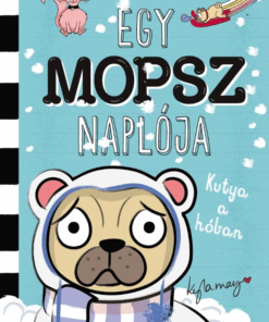 Egy mopsz naplója – Kutya a hóban