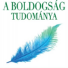 A boldogság tudománya