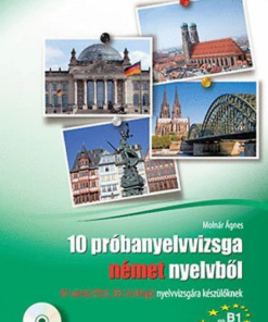 10 próbanyelvvizsga német nyelvből B1 szintű (TELC, ECL és Origó) nyelvvizsgára készülőknek