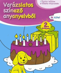 Varázslatos színező anyanyelvből 2. évfolyam A kötet
