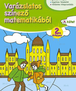 Varázslatos színező matematikából - 2. évfolyam A kötet