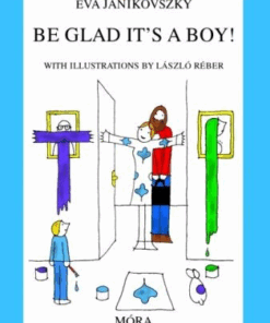 Be Glad It's a Boy!