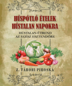 Alternative view of Húst pótló ételek Hústalan napokra