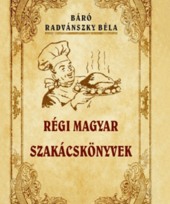 Alternative view of Régi magyar szakácskönyvek