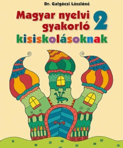 Alternative view of Magyar nyelvi gyakorló kisiskolásoknak, Munkafüzet 2. osztályosoknak (MS-2506U)