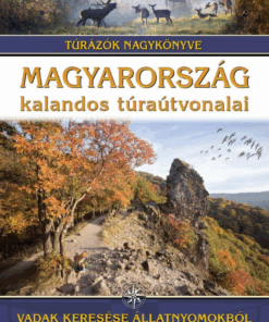 Alternative view of Magyarország kalandos túraútvonalai – Vadak keresése állatnyomokból és más jelekből