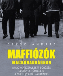 Alternative view of Maffiózók mackónadrágban