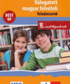 Alternative view of Válogatott magyar felvételi feladatsorok 8. osztályosoknak