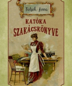 Alternative view of Katóka szakácskönyve