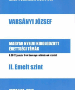 Alternative view of Magyar nyelvi kidolgozott érettségi témák - II. Emelt szint
