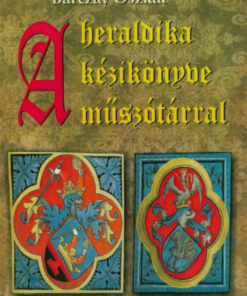 Alternative view of A heraldika kézikönyve műszótárral