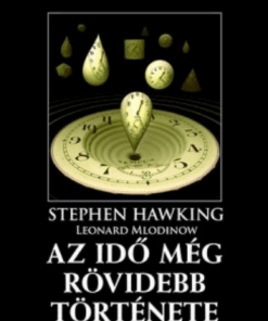 Alternative view of Az idő még rövidebb története - A klasszikus ismeretterjesztő mű még közérthetőbb változata
