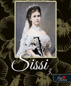 A sors kezében (Sissi 3.)
