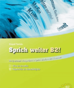 Alternative view of Sprich weiter B2! – 20 új szóbeli vizsgatéma a Sprich einfach B2! kötethez