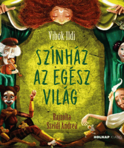 Alternative view of Színház az egész világ