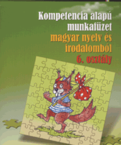 Alternative view of Kompetencia alapú munkafüzet magyar nyelv és irodalomból - Szövegértés - 6. osztály