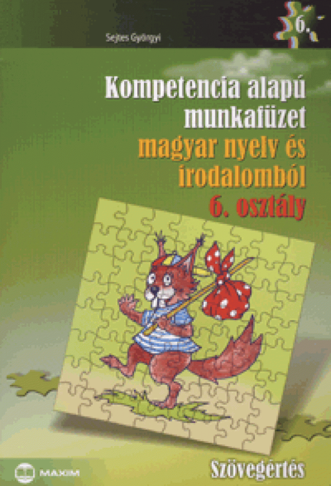 Kompetencia alapú munkafüzet magyar nyelv és irodalomból - Szövegértés - 6. osztály - Image 2