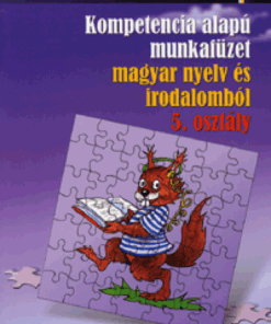 Alternative view of Kompetencia alapú munkafüzet magyar nyelv és irodalomból 5. osztály - Szövegértés
