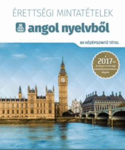 Alternative view of Érettségi mintatételek angol nyelvből (80 középszintű tétel) - online hanganyaggal - 2024-től alkalmazott érettségi