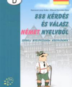 Alternative view of 888 kérdés és válasz német nyelvből - Szóbeli nyelvvizsgára készülőknek