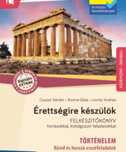 Érettségire készülök - Történelem (2024-től érv. követelmények) - Esszéfeladatok, középszint, írásbeli (MS-3321U)