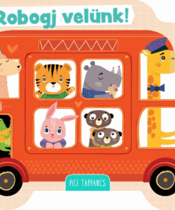 Robogj velünk!