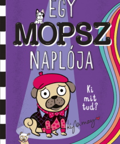 Egy mopsz naplója - Ki mit tud?
