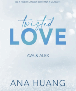 Twisted Love - Ava & Alex