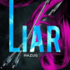 Madison Kate – Liar – Hazug
