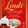 Lindt & Sprüngli – Két család, egy szenvedély - Éldekorált kiadás