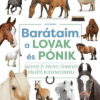 Barátaim, a lovak és pónik