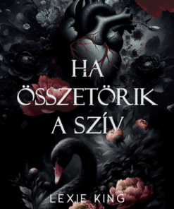 Ha összetörik a szív - Fekete szív 1. - Éldekorált kiadás