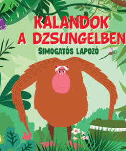 Kalandok a dzsungelben