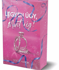 Legyen úgy, mint rég! (éldekorált)