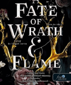 A Fate of Wrath and Flame - Harag és lángok sorsa (Sors és tűz 1.)