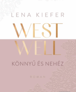 Westwell - Könnyű és nehéz