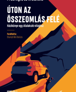 Úton az összeomlás felé