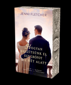 Hogyan veszítsünk el egy grófot tíz hét alatt