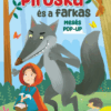 Mesés pop-up - Piroska és a farkas