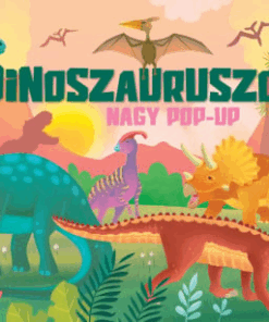 Nagy pop-up - Dinoszauruszok