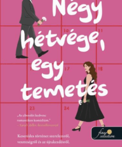 Négy hétvége, egy temetés